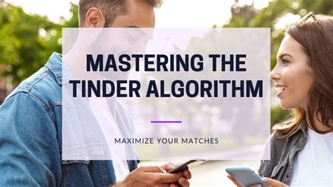 The Tinder algorithm, explained